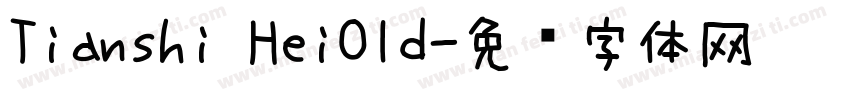 Tianshi HeiOld字体转换